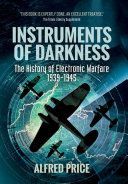 Instruments of Darkness - The History of Electronic Warfare, 1939-1945 (Price Dr. Alfred)(Paperback)
