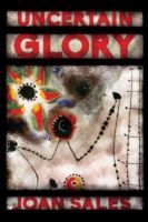 Uncertain Glory (Sales Joan)(Paperback)