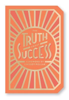 Truth About Success (Abrams Noterie)(Paperback / softback)