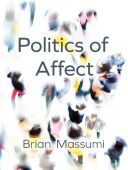 Politics of Affect (Massumi Brian)(Paperback)