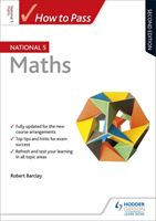 How to Pass National 5 Maths: Second Edition (Barclay Bob)(Paperback)