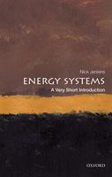 Energy Systems: A Very Short Introduction (Jenkins Nick (Professor of Renewable Energy Cardiff University))(Paperback / softback)