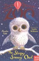 Zoe's Rescue Zoo: The Sleepy Snowy Owl (Cobb Amelia)(Paperback)