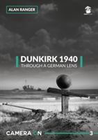 Dunkirk 1940, Through a German Lens (Ranger Alan)(Paperback)