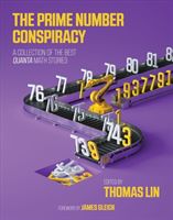 Prime Number Conspiracy - The Biggest Ideas in Math from <i>Quanta</i>(Paperback / softback)