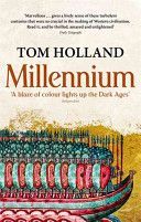 Millennium - The End of the World and the Forging of Christendom (Holland Tom)(Paperback)