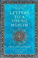 Letters to a Young Muslim (Ghobash Omar Saif)(Paperback)