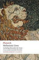 Hellenistic Lives - Including Alexander the Great (Plutarch)(Paperback)