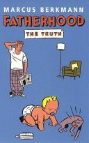 Fatherhood - The Truth (Berkmann Marcus)(Paperback)