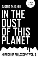 In the Dust of This Planet (Thacker Eugene)(Paperback)
