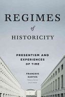Regimes of Historicity - Presentism and Experiences of Time (Hartog Francois)(Paperback)