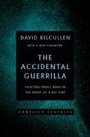 Accidental Guerrilla - Fighting Small Wars in the Midst of a Big One (Kilcullen David)(Paperback)
