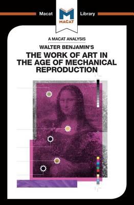 Walter Benjamin's The Work Of Art in the Age of Mechanical Reproduction (Dini Rachele)(Paperback)