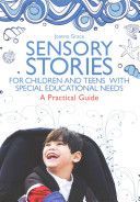 Sensory Stories for Children and Teens with Special Educational Needs: A Practical Guide (Grace Joanna)(Paperback)