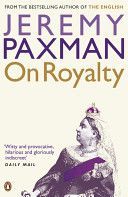 On Royalty (Paxman Jeremy)(Paperback)