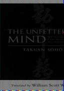 Unfettered Mind - Writings from a Zen Master to a Master Swordsman (Takuan Soho)(Paperback)