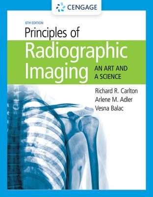 Principles of Radiographic Imaging - An Art and A Science (Carlton Richard (Grand Valley State University))(Pevná vazba)