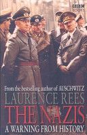 Nazis - A Warning from History (Rees Laurence)(Paperback)
