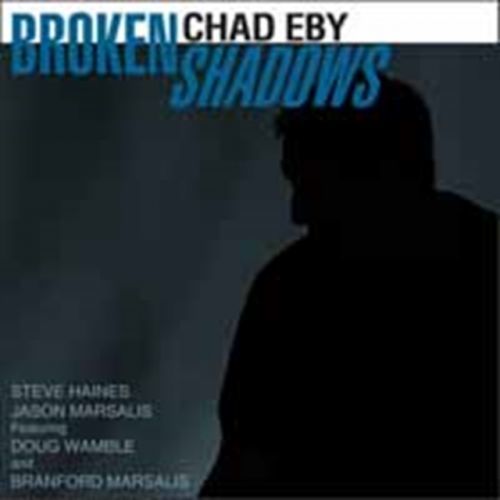 Broken Shadows (Chad Eby) (CD / Album)