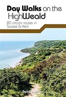 Day Walks on the High Weald - 20 circular routes in Sussex & Kent (Huston Deirdre)(Paperback)