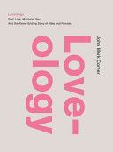 Loveology - God. Love. Marriage. Sex. and the Never-Ending Story of Male and Female (Comer John Mark)(Pevná vazba)