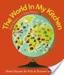 World in My Kitchen - Global Recipes for Kids to Discover and Cook (Brown Sally)(Paperback)