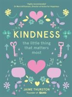 Kindness - The Little Thing that Matters Most (Thurston Jaime)(Pevná vazba)