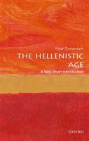 Hellenistic Age: A Very Short Introduction (Thonemann Peter (Associate Professor in Ancient History University of Oxford))(Paperback)
