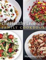 Healthy Lebanese Family Cookbook - Using authentic Lebanese superfoods in your everyday cooking (Hamadeh Mona)(Paperback)