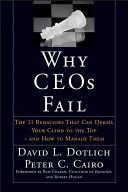 Why CEOs Fail - The 11 Behaviors That Can Derail Your Climb to the Top and How to Manage Them (Dotlich David L.)(Pevná vazba)