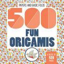500 Fun Origamis (Jezewski Mayumi)(Paperback / softback)