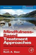 Mindfulness-Based Treatment Approaches - Clinician's Guide to Evidence Base and Applications (Baer Ruth)(Paperback)