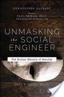 Unmasking the Social Engineer - The Human Element of Security (Hadnagy Christopher)(Paperback)