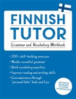 Finnish Tutor: Grammar and Vocabulary Workbook (Learn Finnish with Teach Yourself) - Advanced beginner to upper intermediate course (Valijarvi Riitta-Liisa)(Paperback)