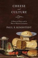 Cheese and Culture - A History of Cheese and Its Place in Western Civilization (Kindstedt Paul)(Paperback)