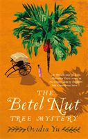 Betel Nut Tree Mystery (Yu Ovidia)(Paperback)