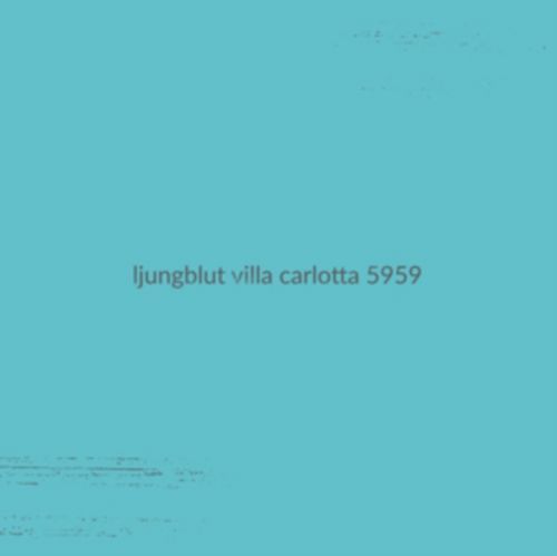Villa Carlotta 5959 (Ljungblut) (Vinyl / 12