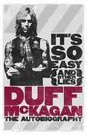 It's So Easy (and Other Lies) - The Autobiography (McKagan Duff)(Paperback)