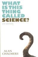 What is This Thing Called Science? (Chalmers Alan)(Paperback)