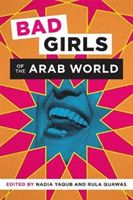 Bad Girls of the Arab World(Paperback)