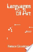 Languages of Art - An Approach to a Theory of Symbols (Goodman Nelson)(Paperback)