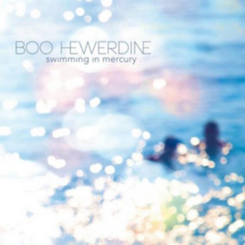 Swimming in Mercury (Boo Hewerdine) (CD / Album)