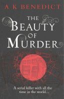 Beauty of Murder (Benedict A. K.)(Paperback)