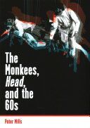 Monkees, Head, and the 60s (Mills Peter)(Paperback)