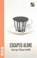 ESCAPED ALONE (CHURCHILL CARYL)(Paperback)