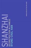 Shanzhai - Deconstruction in Chinese (Han Byung-Chul (Professor Universitat der Kunste Berlin))(Paperback)