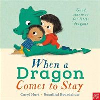 When a Dragon Comes to Stay (Hart Caryl)(Paperback / softback)