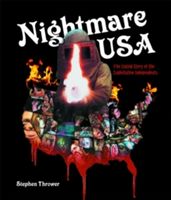 Nightmare USA - The Untold Story of the Exploitation Independents (Thrower Stephen)(Pevná vazba)