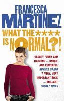 What the **** is Normal?! (Martinez Francesca)(Paperback)