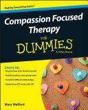 Compassion Focused Therapy For Dummies (Welford Mary)(Paperback)